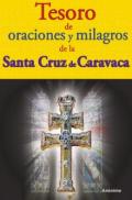 Tesoro de oraciones y milagros de la Santa Cruz de Caravaca