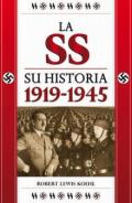 La SS. Su historia 1919-1945
