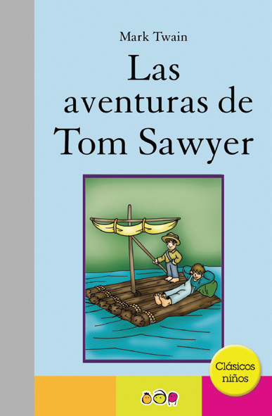 Las aventuras de Tom Sawyer - Ediciones Maan